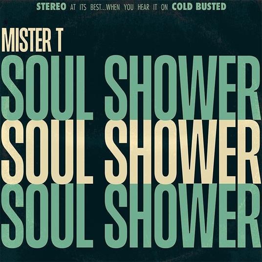 Soul Shower - CD Audio di Mister T.