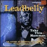 Take This Hammer - CD Audio di Leadbelly