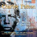 Hang it on the Wall - CD Audio di Charley Patton