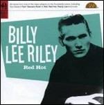 Red Hot - CD Audio di Billy Lee Riley