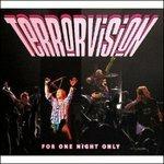 For One Night Only - CD Audio di Terrorvision