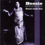 Woman's Trouble Blues - CD Audio di Bessie Smith