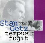 Tempus Fugit - CD Audio di Stan Getz