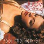 Poor Little Rich Girl - CD Audio di Judy Garland