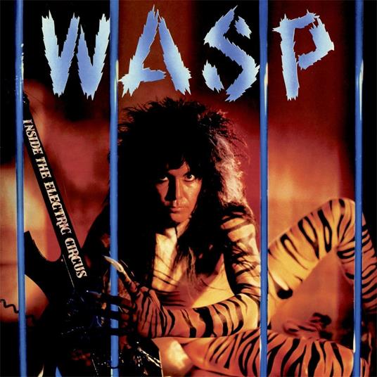 Inside The Electric Circus - CD Audio di WASP