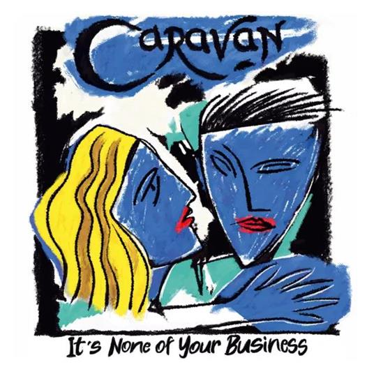 It's None Of Your Business - Vinile LP di Caravan