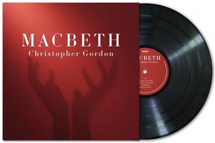 Macbeth - Vinile LP di Christopher Gordon