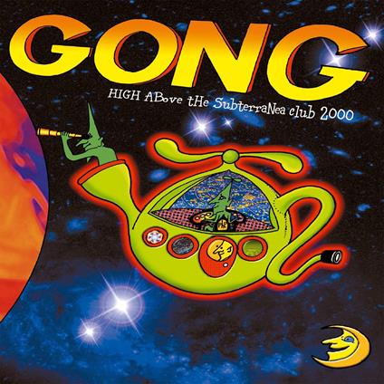 High Above The Subterranea Club 2000 - CD Audio + DVD di Gong