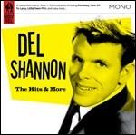 Hits and More - CD Audio di Del Shannon