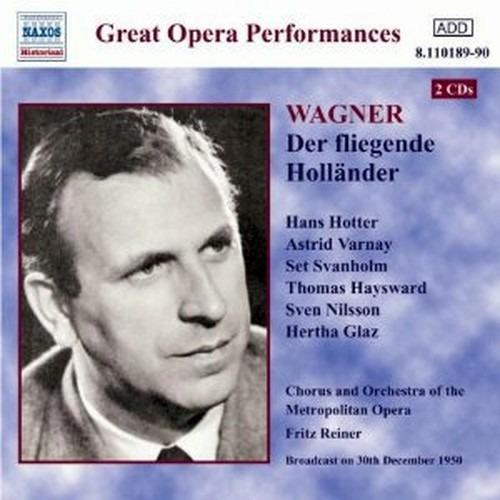 L'olandese volante (Der Fliegende Holländer) - CD Audio di Richard Wagner,Fritz Reiner,Astrid Varnay,Hans Hotter