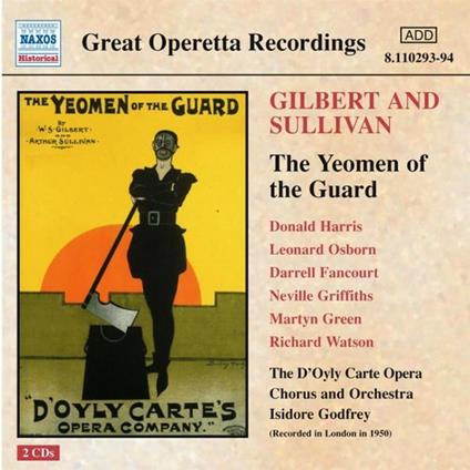 The Yeomen of the Guard - CD Audio di William S. Gilbert,Arthur Sullivan