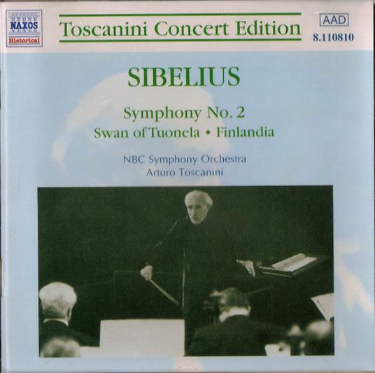 Sinfonia n.2 - Il cigno di Tuonela - Finlandia - CD Audio di Jean Sibelius,Arturo Toscanini,NBC Symphony Orchestra