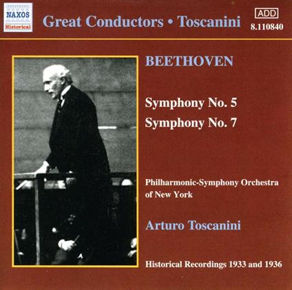 Sinfonie n.5, n.7 - CD Audio di Ludwig van Beethoven,Arturo Toscanini,Philharmonic-Symphony Orchestra of New York