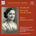 Il canto della terra (Das Lied von der Erde) - 3 Rückert-Lieder - CD Audio di Gustav Mahler,Kathleen Ferrier,Julius Patzak,Bruno Walter,Wiener Philharmoniker