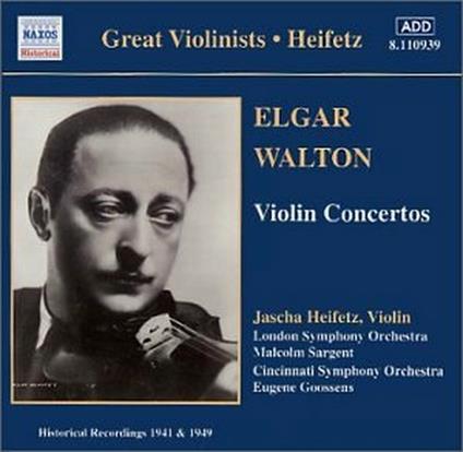 Concerto per violino / Concerto per violino - CD Audio di Edward Elgar,William Walton,Jascha Heifetz,London Symphony Orchestra,Cincinnati Symphony Orchestra,Malcolm Sargent,Eugene Goossens