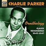 Ornithology: Classic Recordings 1945-1947 - CD Audio di Charlie Parker