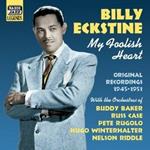 My foolish Heart: Original Recordings 1945-1951