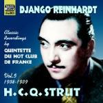 Classic Recordings vol.5: 1938-1939 HCQ Strut - CD Audio di Django Reinhardt