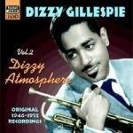 Dizzy Atmosphere: Original Recordings 1946-1952 - CD Audio di Dizzy Gillespie