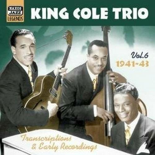 Trascriptions & Early Recordings vol.6 1941-1943 - CD Audio di Nat King Cole