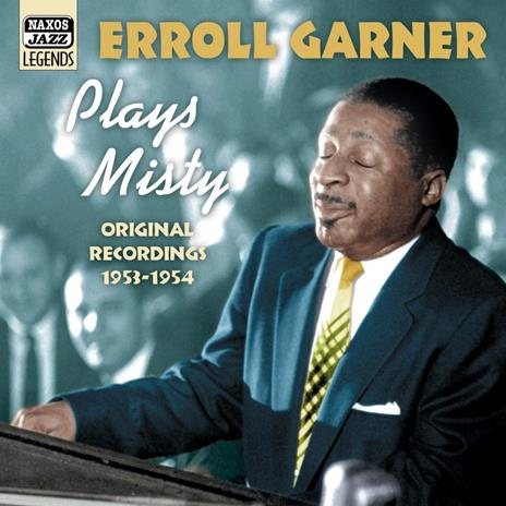 Erroll Garner plays Misty 1953-1954 - CD Audio di Erroll Garner