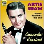 Concertos for Clarinet. Original Recordings vol.2: 1937-1940 - CD Audio di Artie Shaw