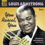You Rascal You. Complete Recordings vol.6 1939-1941 - CD Audio di Louis Armstrong