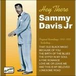 Hey There 1949-1955 - CD Audio di Sammy Davis Jr.