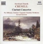 Concerti per clarinetto n.1, n.2, n.3 - CD Audio di Bernhard Henrik Crusell