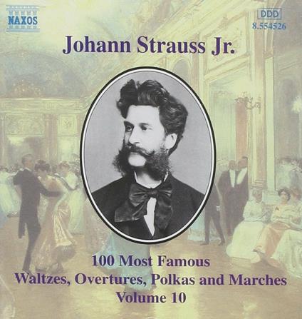 100 of his Best Compositions vol.10 - CD Audio di Johann Strauss