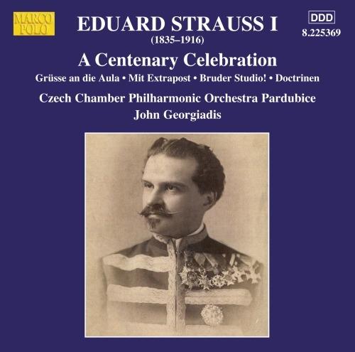A Centenary Celebration - CD Audio di Eduard Strauss,John Georgiadis