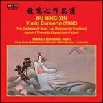 Concerto per violino - The Goddess of River Luo - Autumn Thoughts - CD Audio di Ming-Xin Du