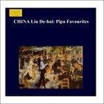 Liu De-Hai Plays Pipa Favourites - CD Audio
