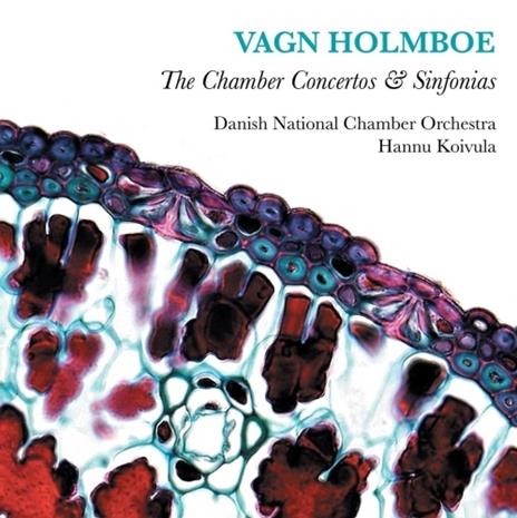 Concerti da camera e sinfonie - CD Audio di Vagn Holmboe,Hannu Koivula