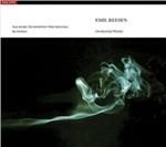 Opere Orchestrali - CD Audio di Emil Reesen