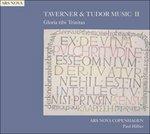 Taverner & Tudor Music II - Gloria Tibitrinitas (Digipack) - CD Audio di Paul Hillier,John Taverner