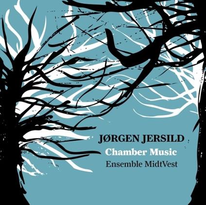Musica da camera - CD Audio di Jorgen Jersild