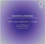 Expo; Concerto per Pianoforte n.2; Al Largo - CD Audio di Magnus Lindberg,Alan Gilbert