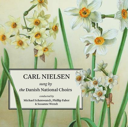 Sung By The Danish National Choirs - CD Audio di Carl August Nielsen