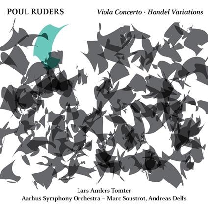 Concerto per viola - Handel Variations - CD Audio di Poul Ruders,Marc Soustrot