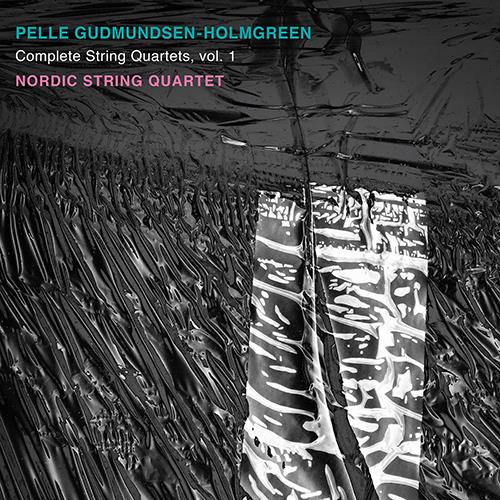 Complete String Quartets Vol.1 - CD Audio di Pelle Gudmundsen-Holmgreen