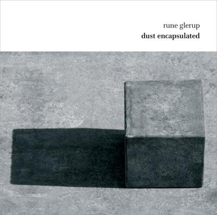 Dust Encapsulated - CD Audio di Rune Glerup