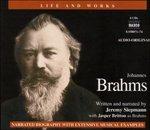 Life And Works - CD Audio di Johannes Brahms