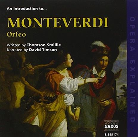 Orfeo.opera Explained - CD Audio di Claudio Monteverdi