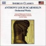 Opere Orchestrali - CD Audio di Anthony Scarmolin
