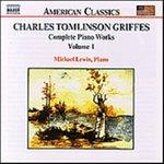 Piano Works vol.1 (Digipack) - CD Audio di Charles Tomlinson Griffes,Michael Lewin