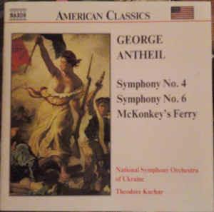 Sinfonie n.4, n.6 - McKonkey's Ferry - CD Audio di George Antheil
