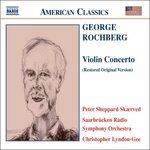 Concerto per violino - CD Audio di George Rochberg,Christopher Lyndon-Gee