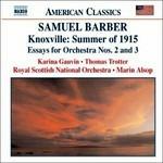 Knoxville: Summer of 1915 - Second Essay for Orchestra - Third Essay for Orchestra - Toccata Festiva - CD Audio di Samuel Barber