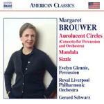 Aurolucent Circles - Mandala - Remebrances - Sizzle - Pulse - CD Audio di Royal Liverpool Philharmonic Orchestra,Gerard Schwarz,Margaret Brouwer